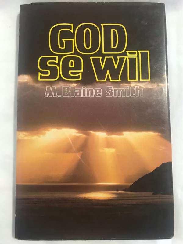 God se Wil - M.Blaine Smith