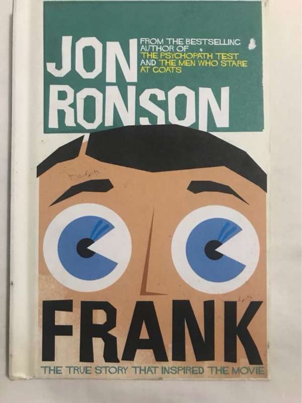 Frank, The True Story that Inspired the Movie - Jon Ronson