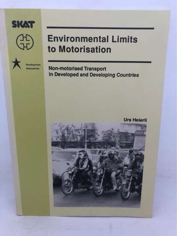 Environmental Limits to Motorisation - Urs Heierli