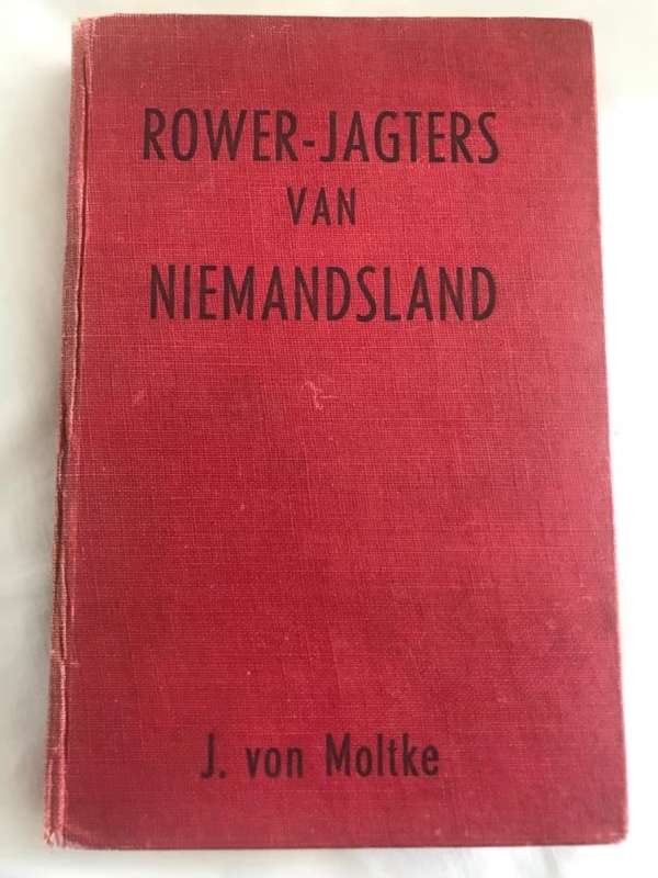 Rower-Jagter van Niemandsland - J.Von Moltke