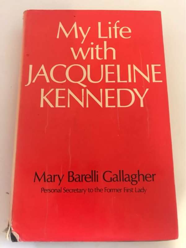 My Life with Jacqueline Kennedy - Mary B.Gallagher