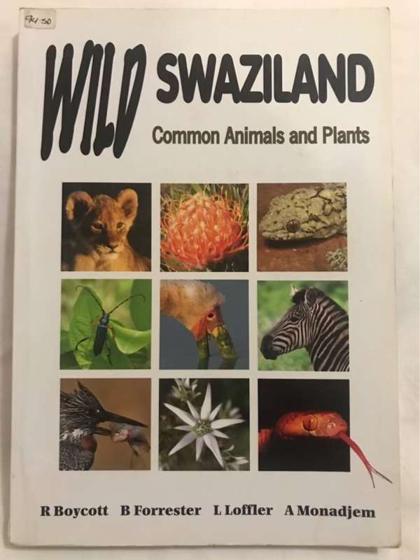 Wild Swaziland, Common Animals and Plants - Richard C. Boycott