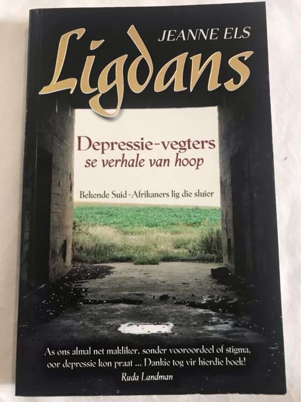 Ligdans, depressie-vegters se verhale van hoop - Jeanne Els