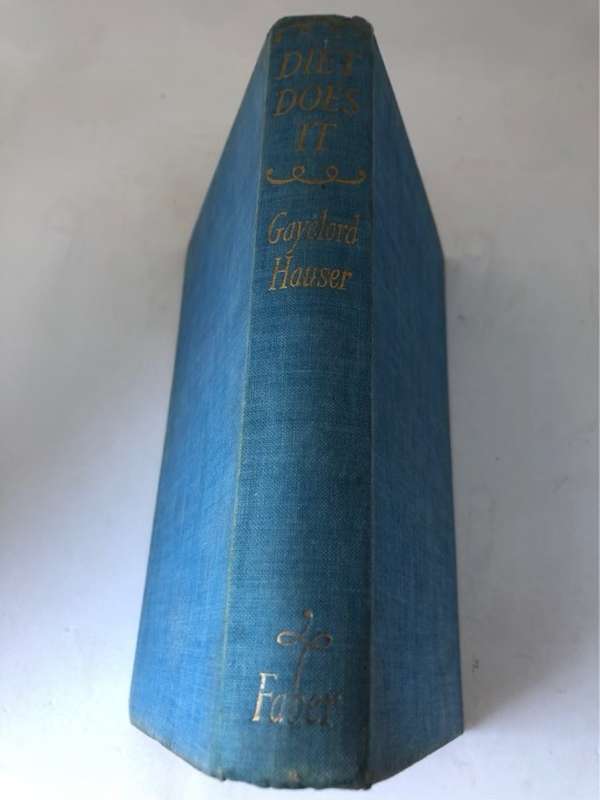 Diet Does It, Incorporating the Gayelord Hauser Cook-Book - Gayelord Hauser