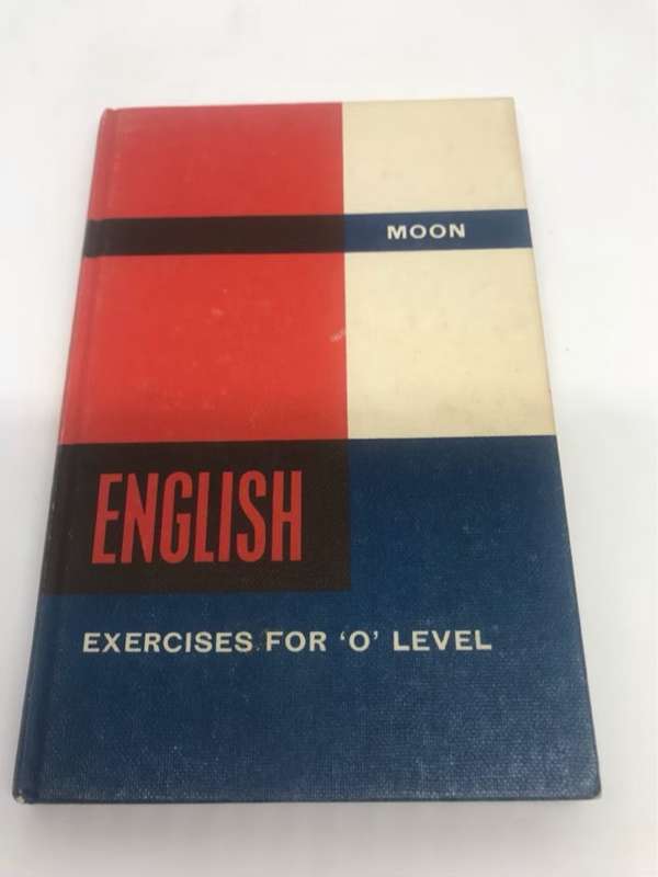 English Exercises for O Level - A.R.Moon