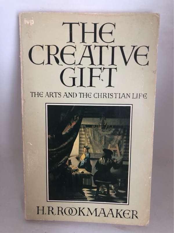 The Creative Gift - H.R.Rookmaaker