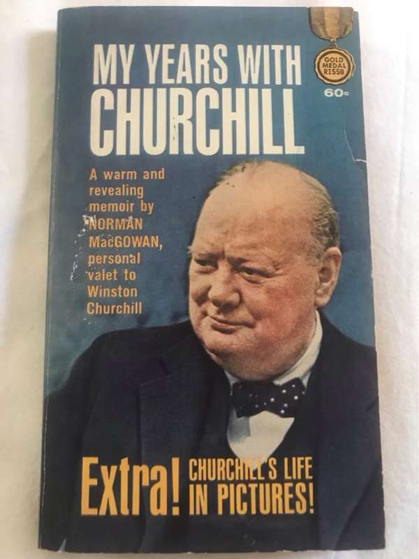 My Years with Churchill - Norman MacGowan