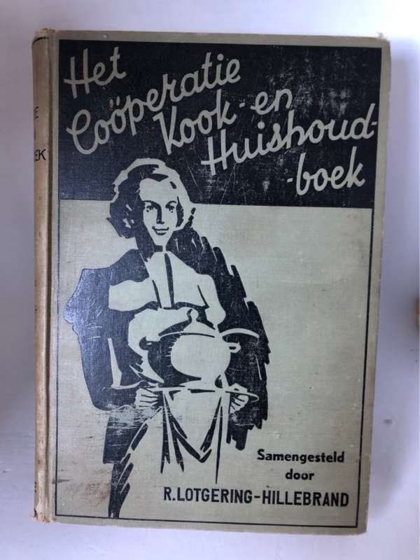 Het Cooperatie Kook-en Huishoudboek - R.Lotgering-Hillebrand