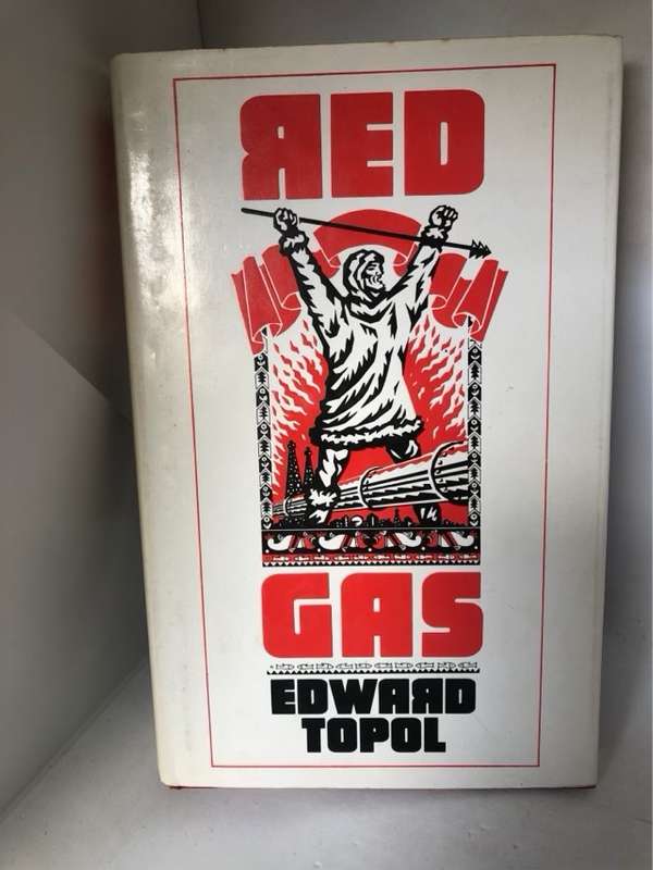 Red Gas, A Novel - Edward Topol