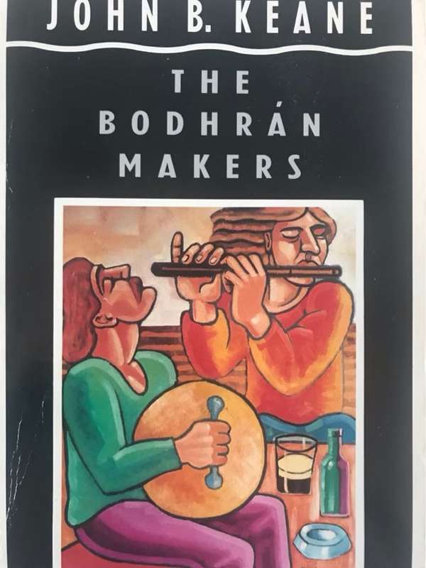 The Bodhrn Makers - John B. Keane