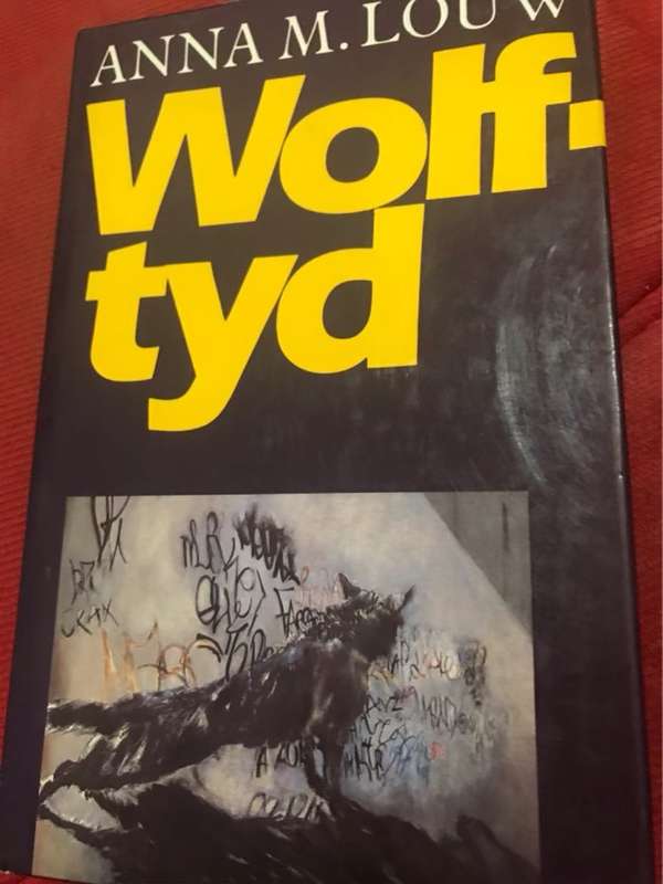Wolftyd - Anna M. Louw