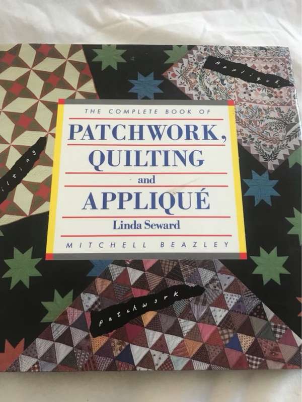 The complete book of patchwork, quilting and applique - Linda Seward