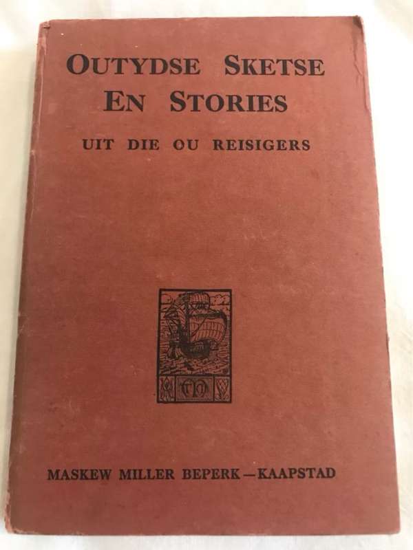 Outydse Sketse en Stories uit die ou Reisigers - G.W.Eybers