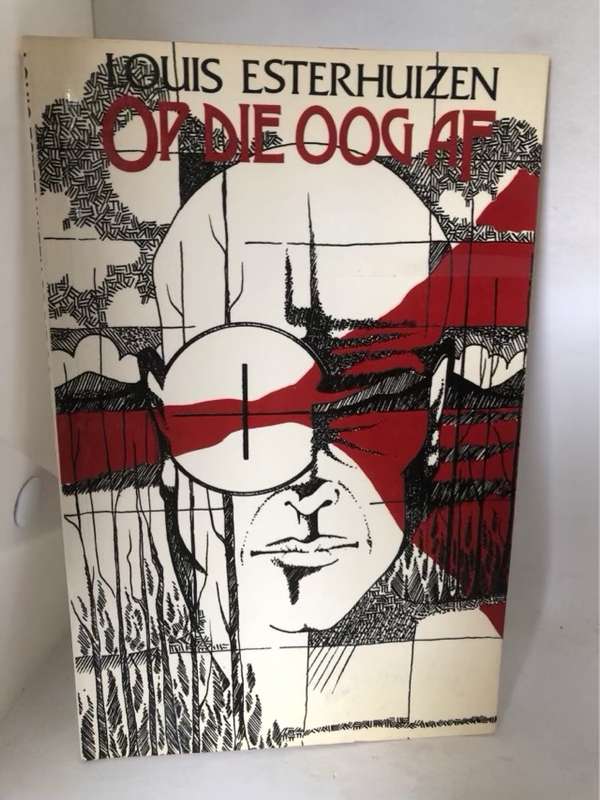 Op die oog af - Louis Esterhuizen