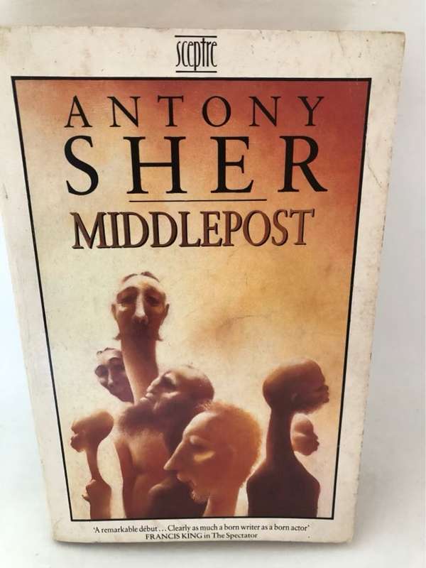 Middlepost - Antony Sher