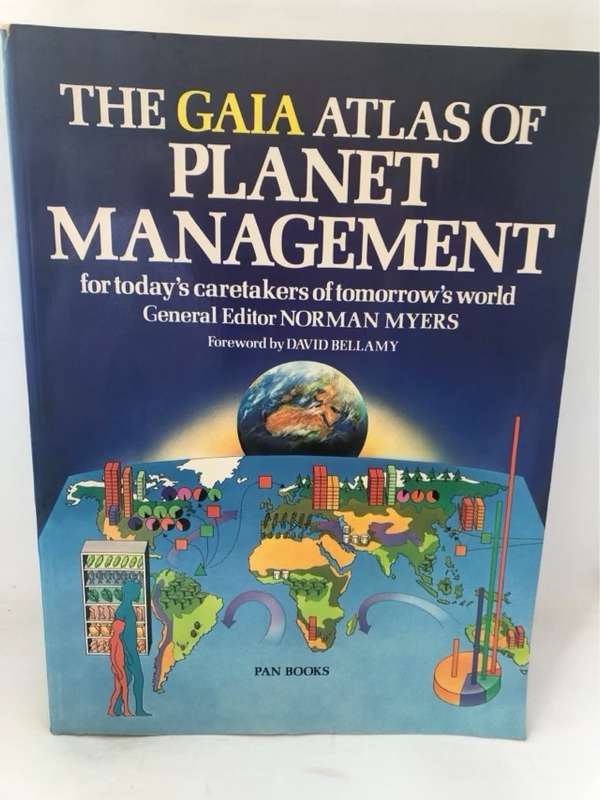 The Gaia Atlas of Planet Management - Norman Myers