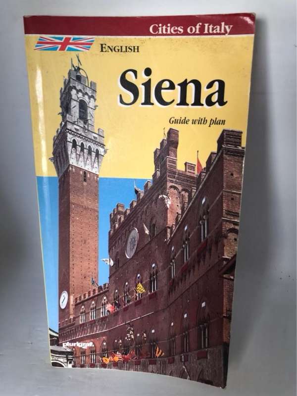 Siena. Ediz. inglese, guide with town plan - Loretta Santini