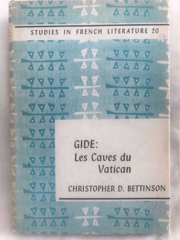 Gide: Les Caves du Vatican - Christopher D. Bettinson