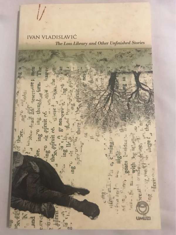 The loss library and other unfinished stories - Ivan Vladislavi