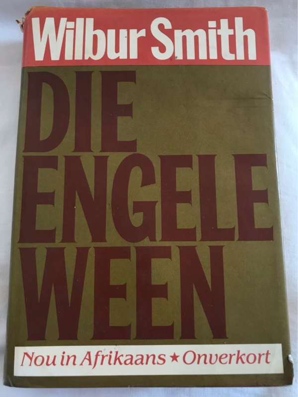Die Engele Ween - Wilbur Smith