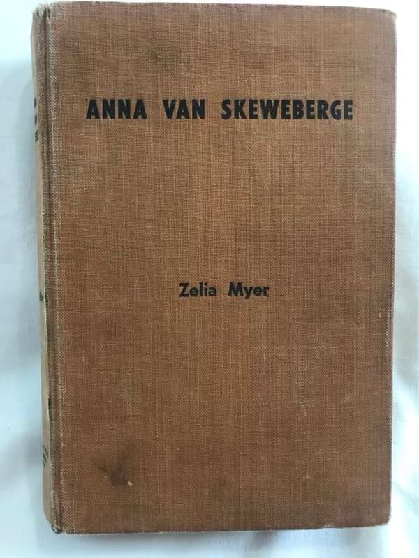 Anna van die Skeweberge - Zelia Myer