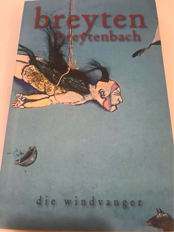 Die windvanger - Breyten Breytenbach