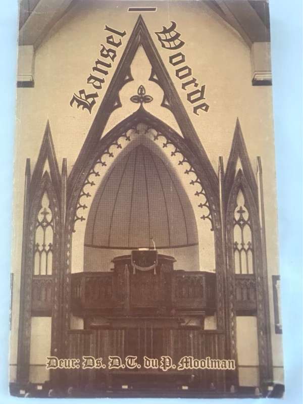 Kansel Woorde, Preekbundel - D.T.Du P.Moolman