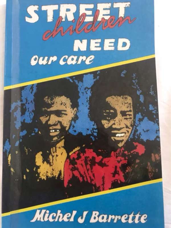 Street Children Need Our Care - Michel J. Barrette