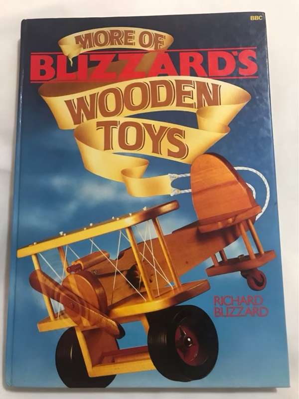 More of Blizzard's Wooden Toys - R. Blizzard