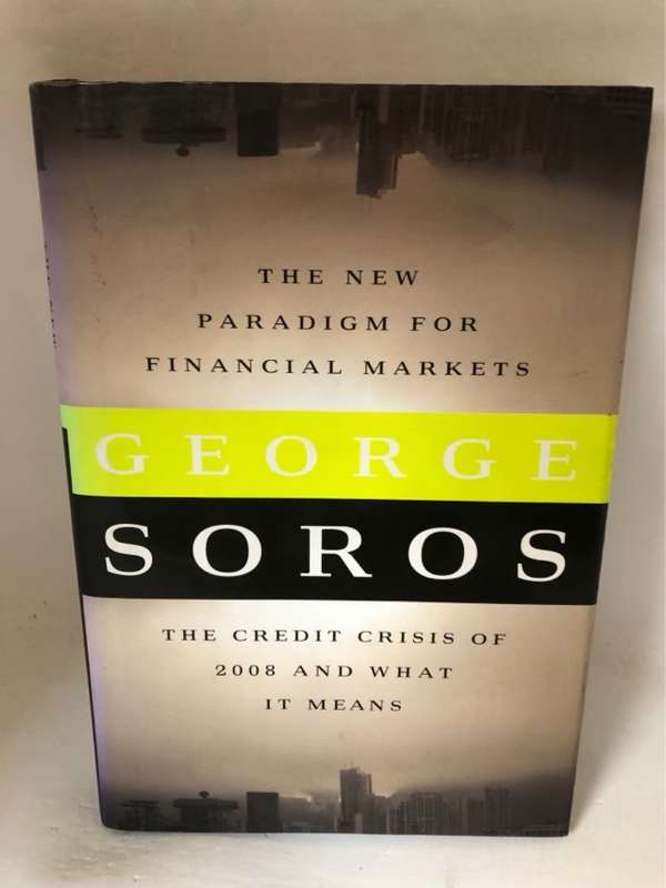 The New Paradigm for Financial Markets - George Soros
