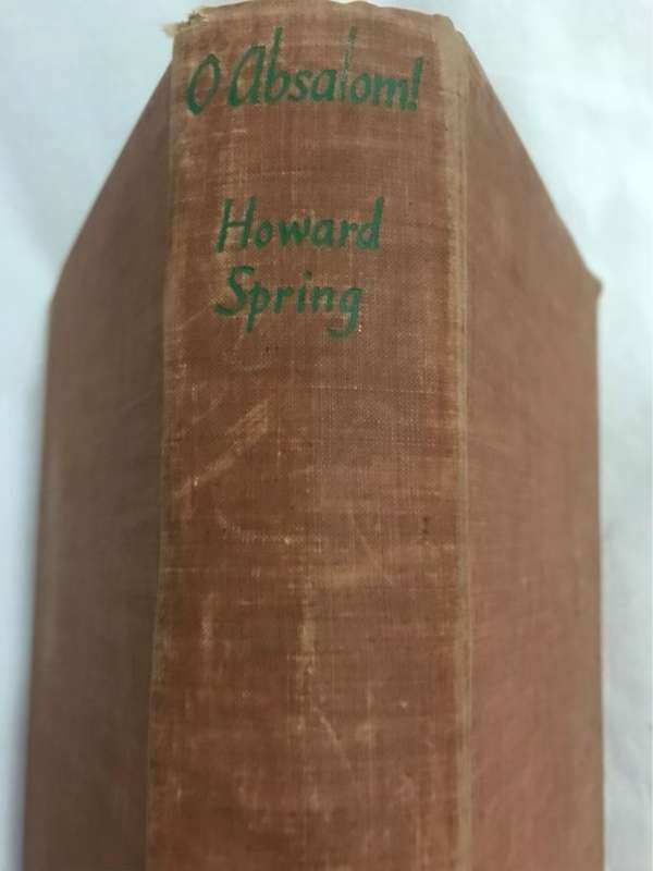 O Absalom! - Howard Spring