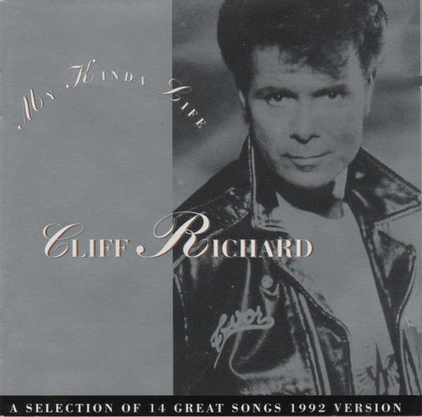 Cliff Richard-My Kinda Life-A Selection of 14 Great Songs 1992 Version