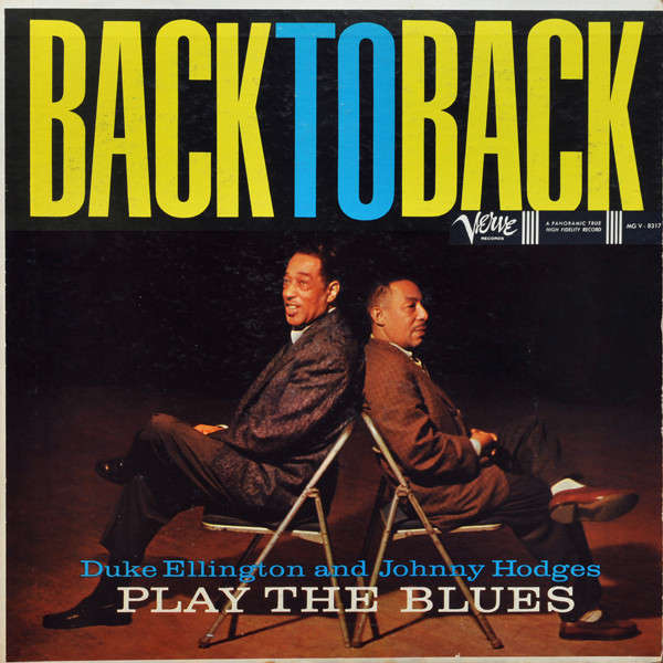 Duke Ellington & Johnny Hodges-Back To Back(Duke Ellington And Johnny Hodges Play The Blues)