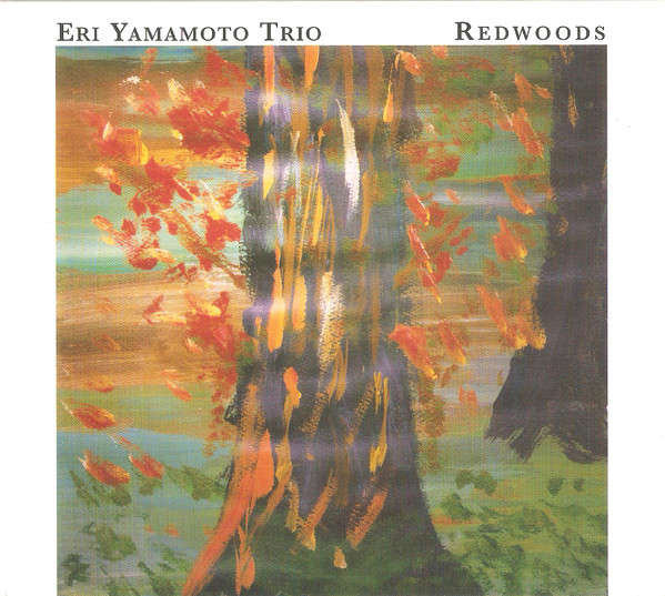 Eri Yamamoto Trio-Redwoods
