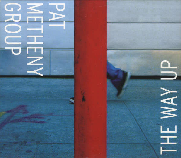 Pat Metheny Group-The Way Up