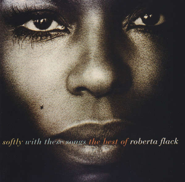 Roberta Flack-Softly With These Songs The Best Of Roberta Flack