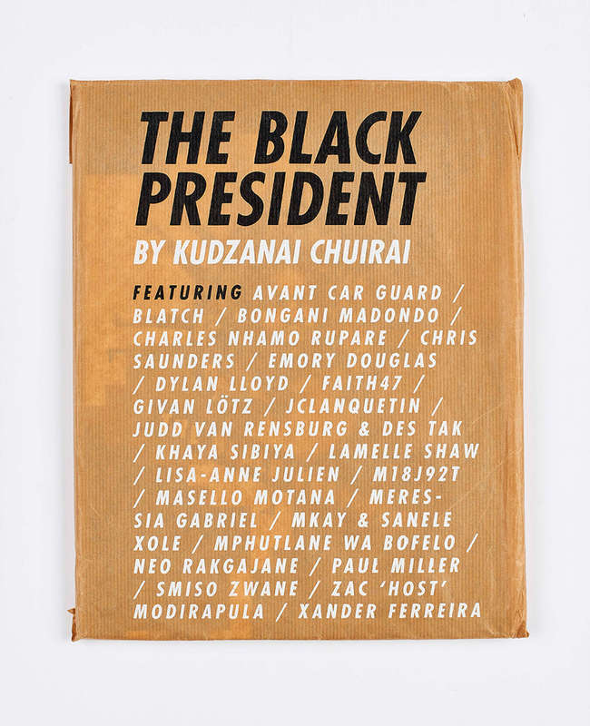 The Black President by Kudzanai Chiurai : book, posters, bag : Goodman Gallery