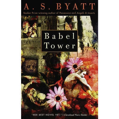 Babel Tower -  A.S.Byatt ( winner of Booker Prize for Fiction)