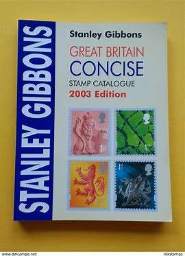 Stanley Gibbons Great Britain Concise Stamp Catalogue 2003 Edition