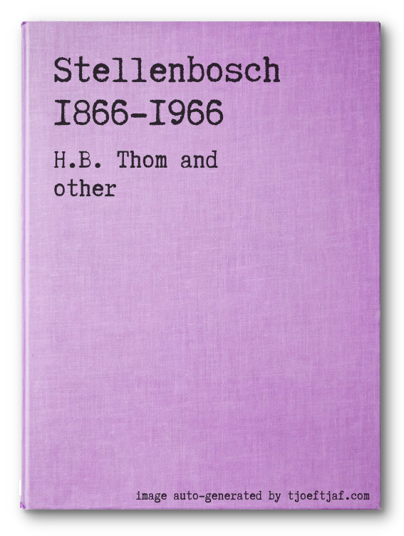 Stellenbosch 1866-1966