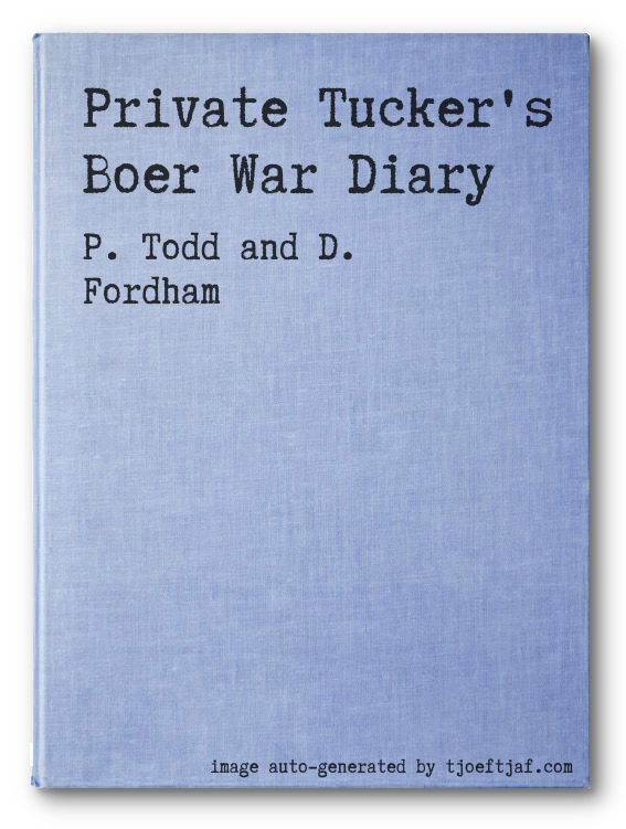 Private Tucker's Boer War Diary