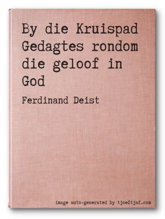 By die Kruispad Gedagtes rondom die geloof in God