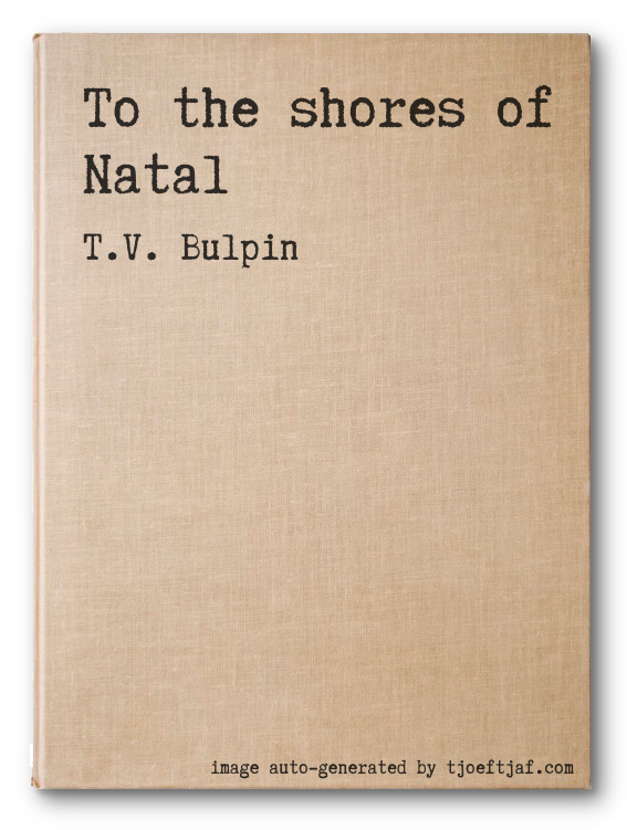 To the shores of Natal