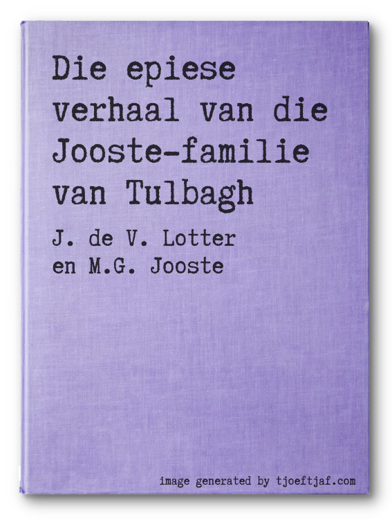Die epiese verhaal van die Jooste-familie van Tulbagh