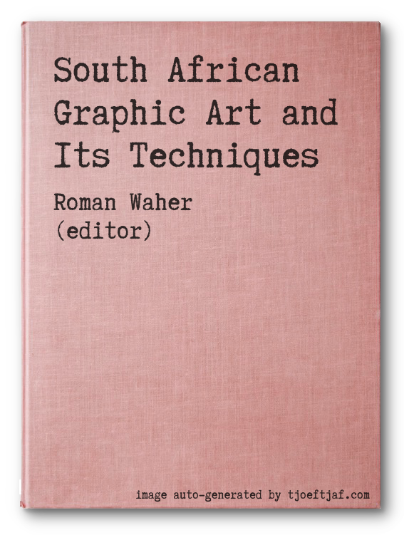 South African Graphic Art and Its Techniques