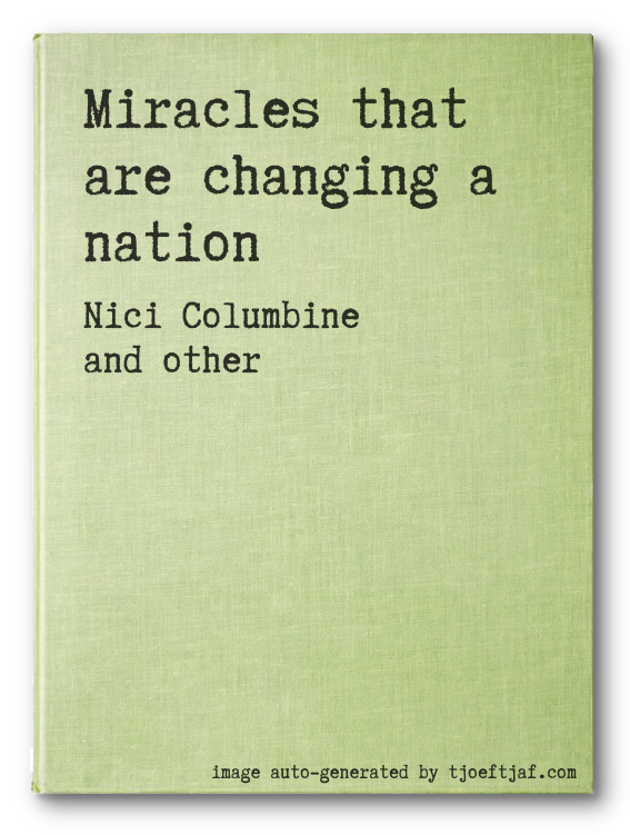 Miracles that are changing a nation