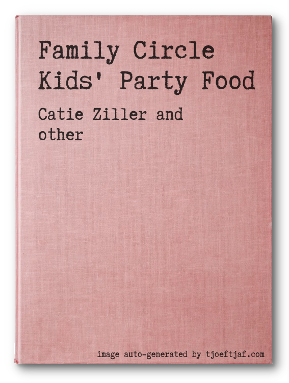 Family Circle Kids' Party Food