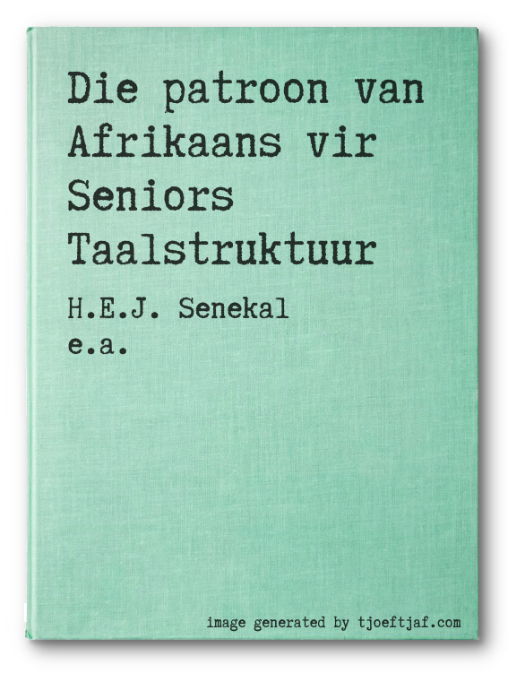 Die patroon van Afrikaans vir Seniors Taalstruktuur