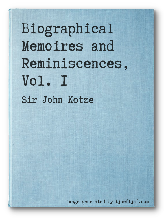 Biographical Memoires and Reminiscences, Vol. 1