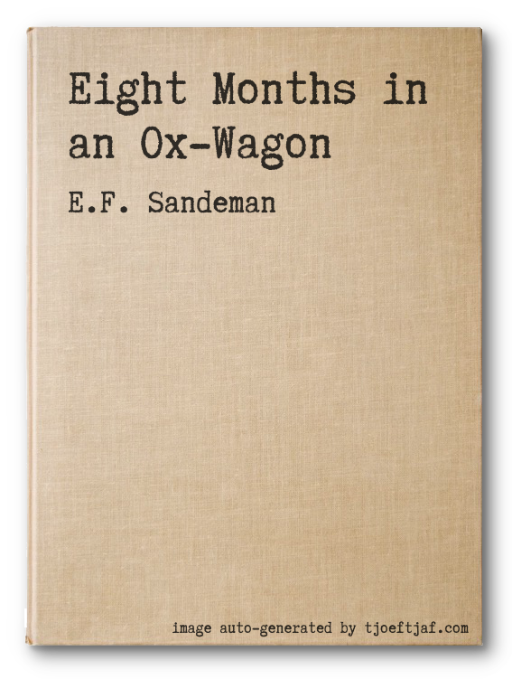 Eight Months in an Ox-Wagon